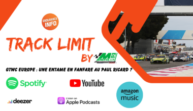 Podcast Track Limit - GTWC Europe : Une entame en fanfare au Paul Ricard ?