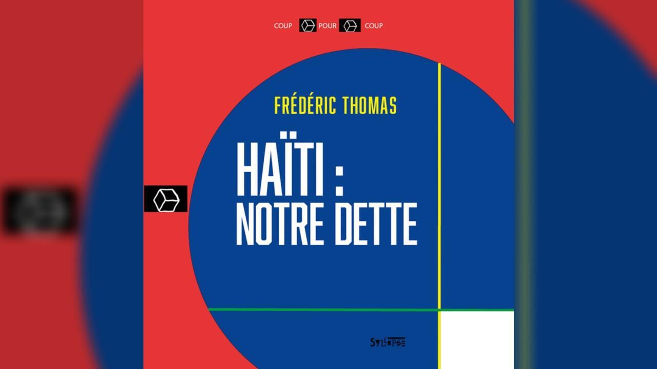 En 1825, la France impose «un pacte néocolonial qui a enfermé Haïti dans un cycle de dépendance»