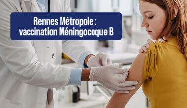 Méningocoque B : où se faire vacciner dans Rennes métropole ?