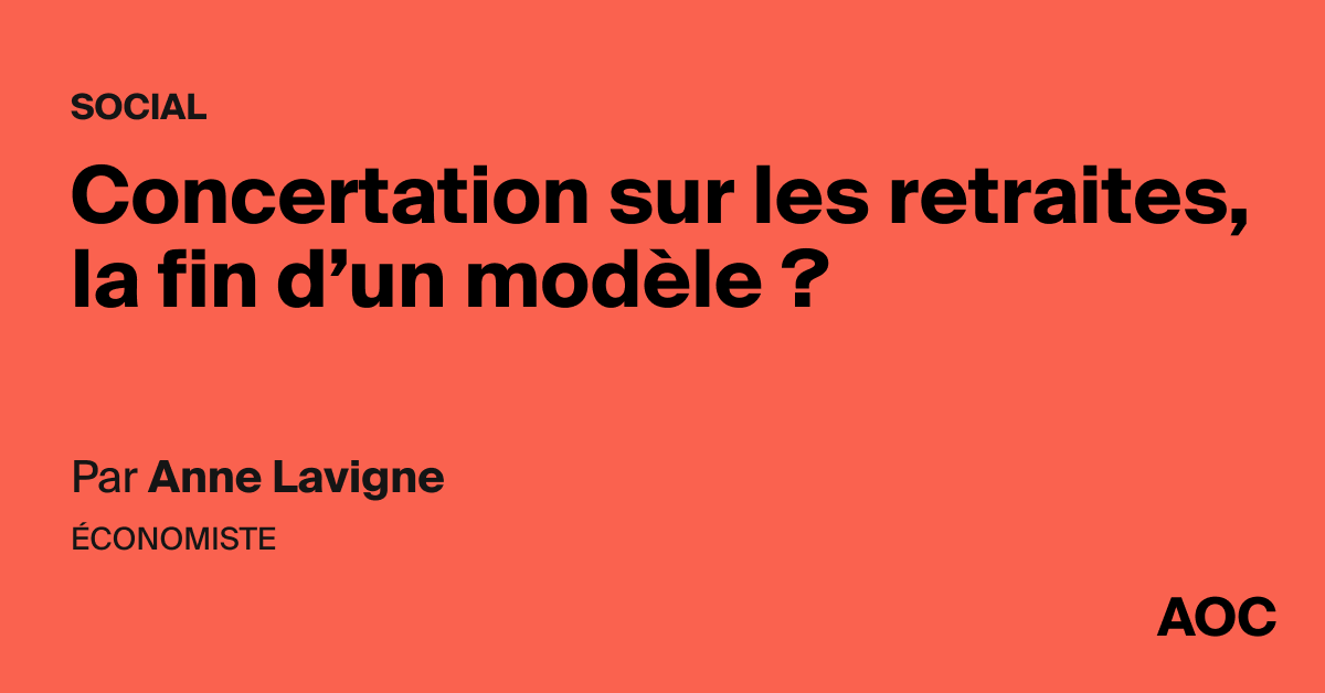 Concertation sur les retraites, la fin d'un modèle ?