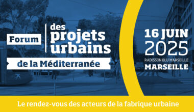 © D.A - Le Forum des Projets Urbains Méditerranée 2025 s'installe à Marseille le 16 juin prochain. Près de 400 professionnels présents, plus de vingt ateliers prévus et deux conférences plénières.