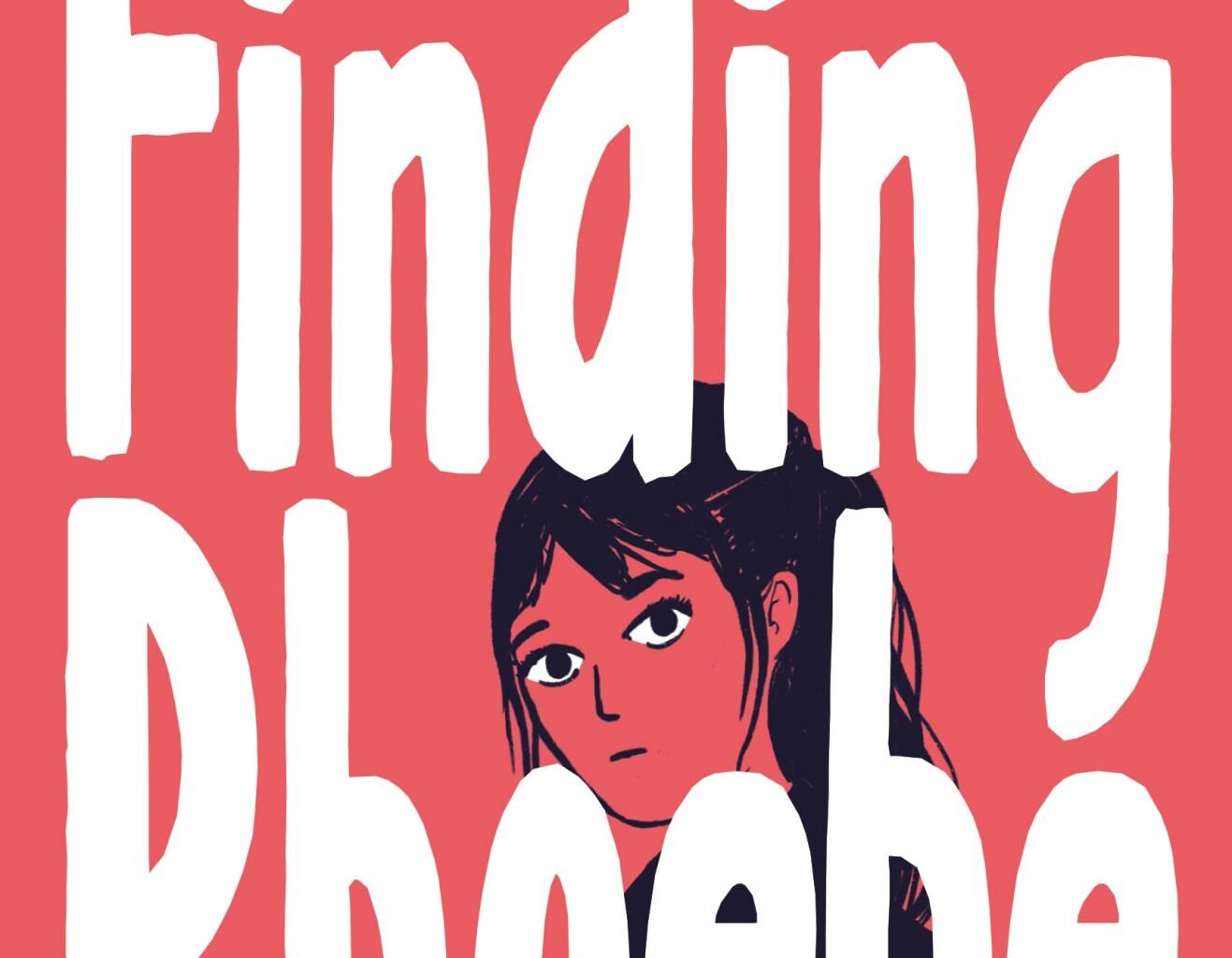 Finding Phoebe