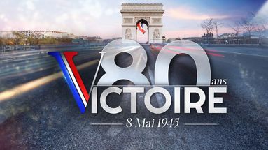 8-Mai 1945 : quand et comment suivre sur TF1 et LCI les commémorations des 80 ans de la Victoire ? 
