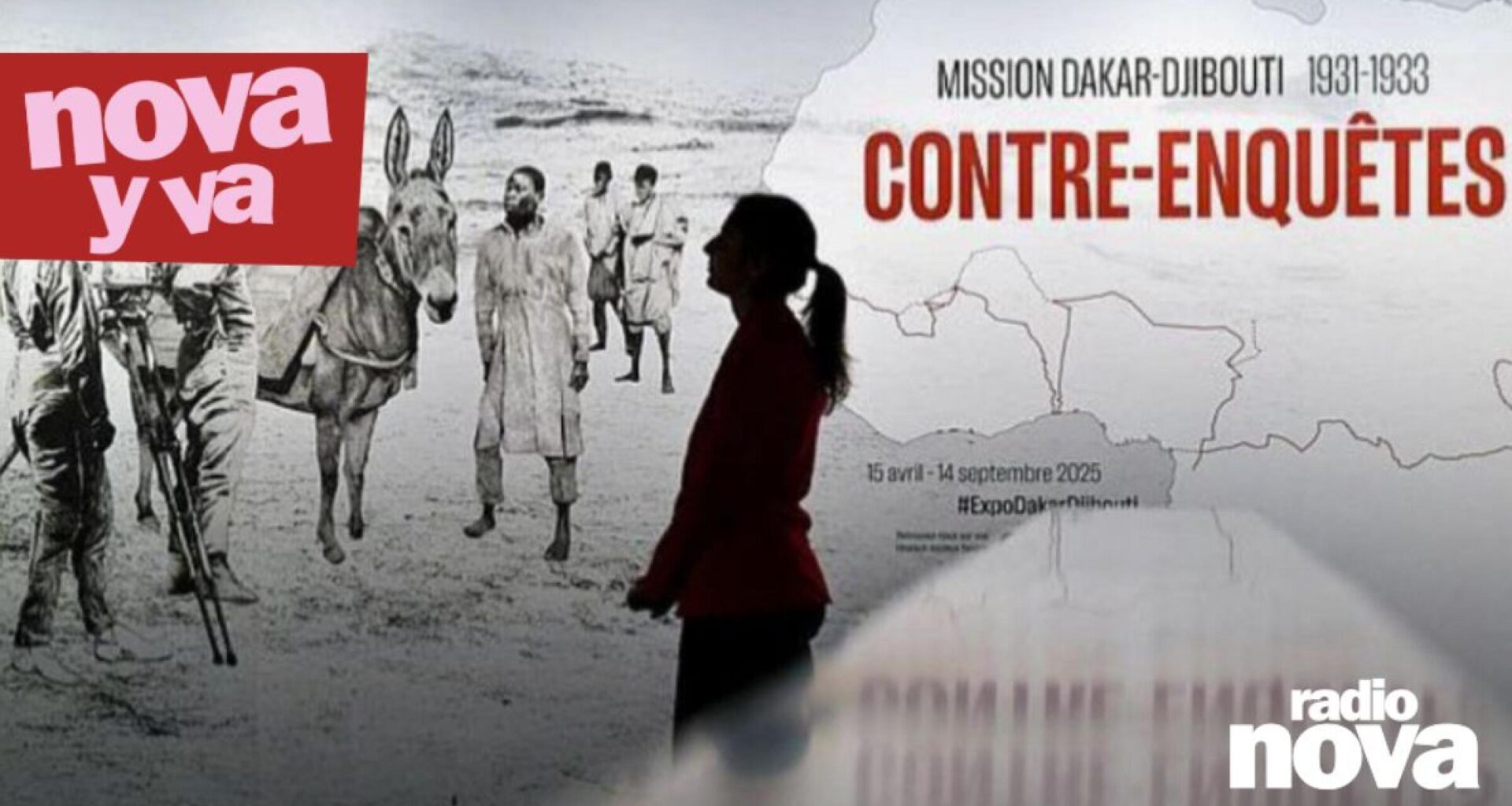 Nova y va, à l’expo « Mission Dakar Djibouti (1931-1933) : contre-enquêtes » au Musée du Quai Branly - Jacques Chirac, à Paris