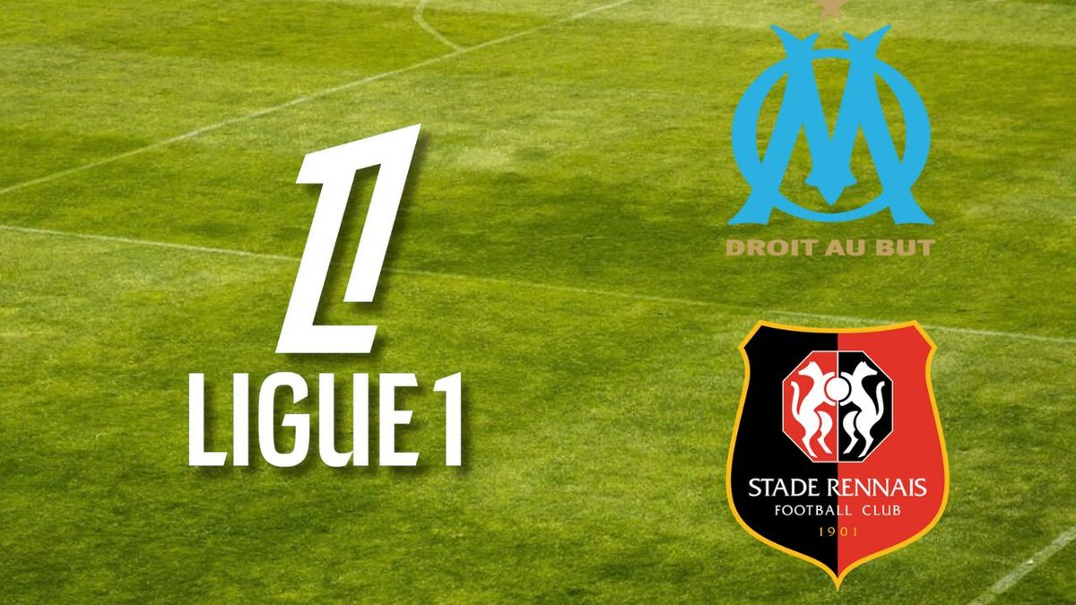 Diffusion Marseille – Rennes : à quelle heure et sur quelle chaîne voir le match en direct ?