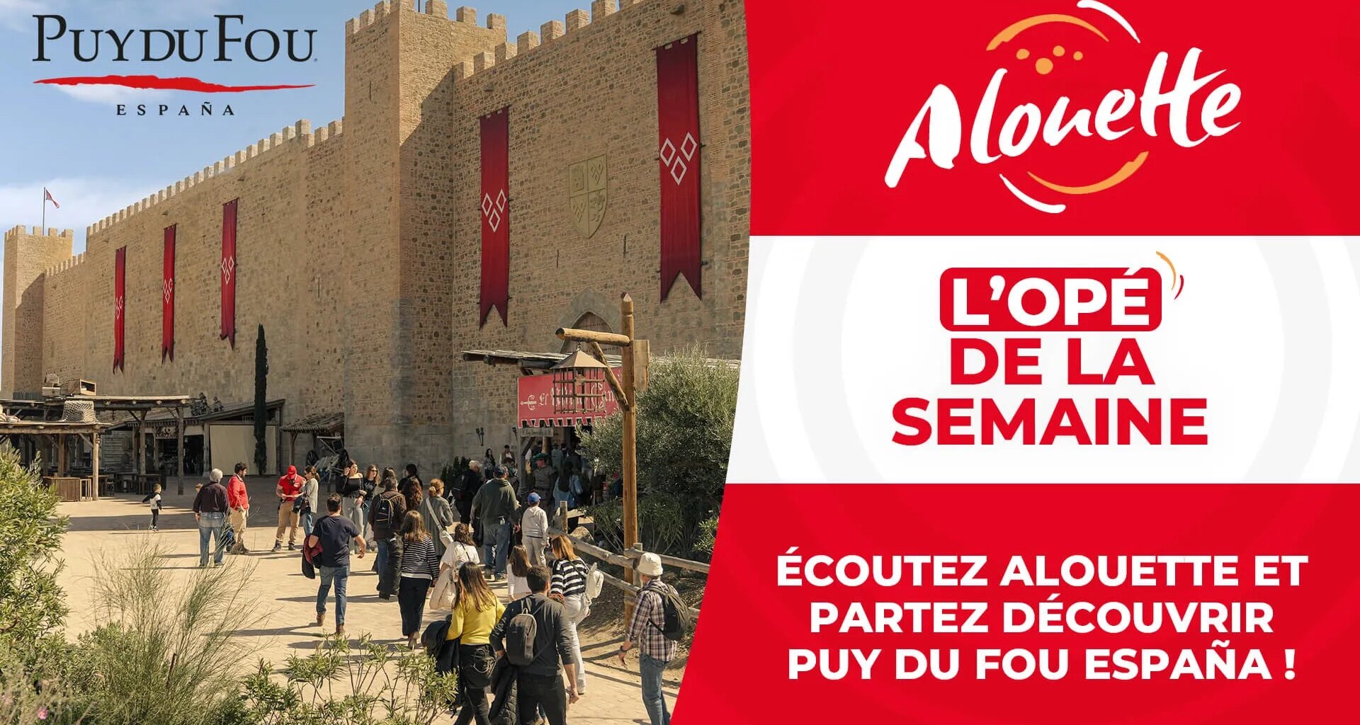 Écoutez Alouette et partez découvrir Puy du Fou España !