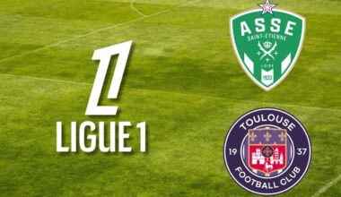 Diffusion Saint-Étienne – Toulouse : à quelle heure et sur quelle chaîne voir le match en direct ?