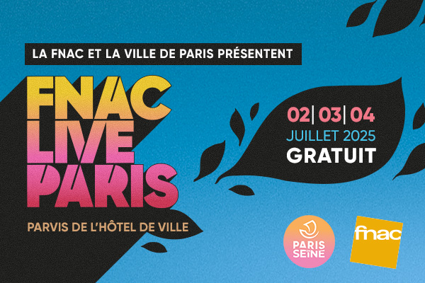 Jeu concours : on emmène des adhérents au Fnac Live Paris 2025 !