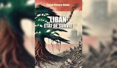 «Liban : état de survie» de Fouad Khoury-Helou
