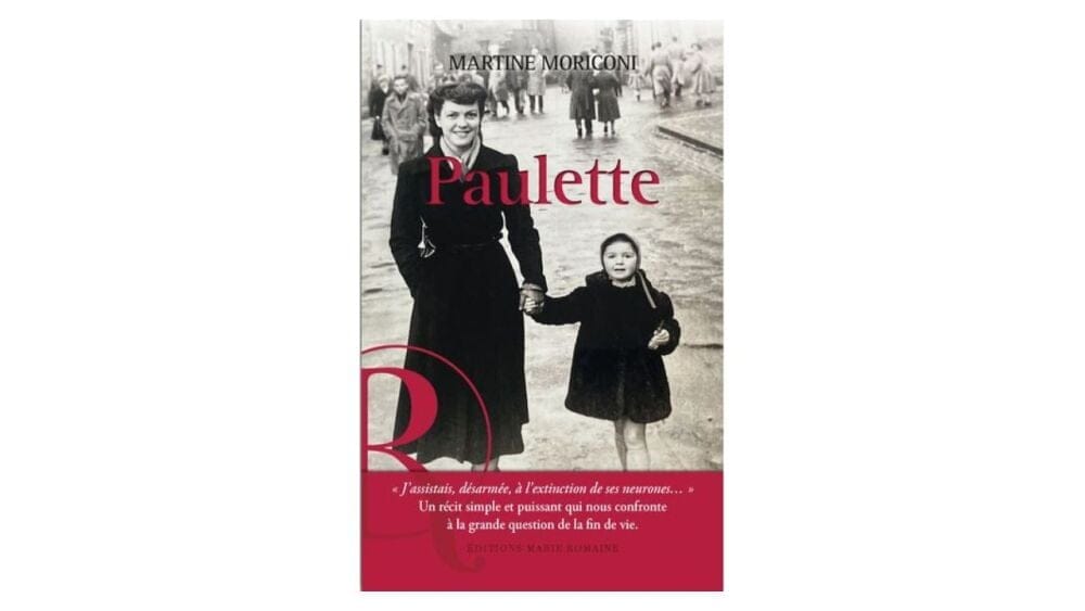 *Paulette de Martine Moriconi, Marie Romaine Editions, 152 pages, 15 euros