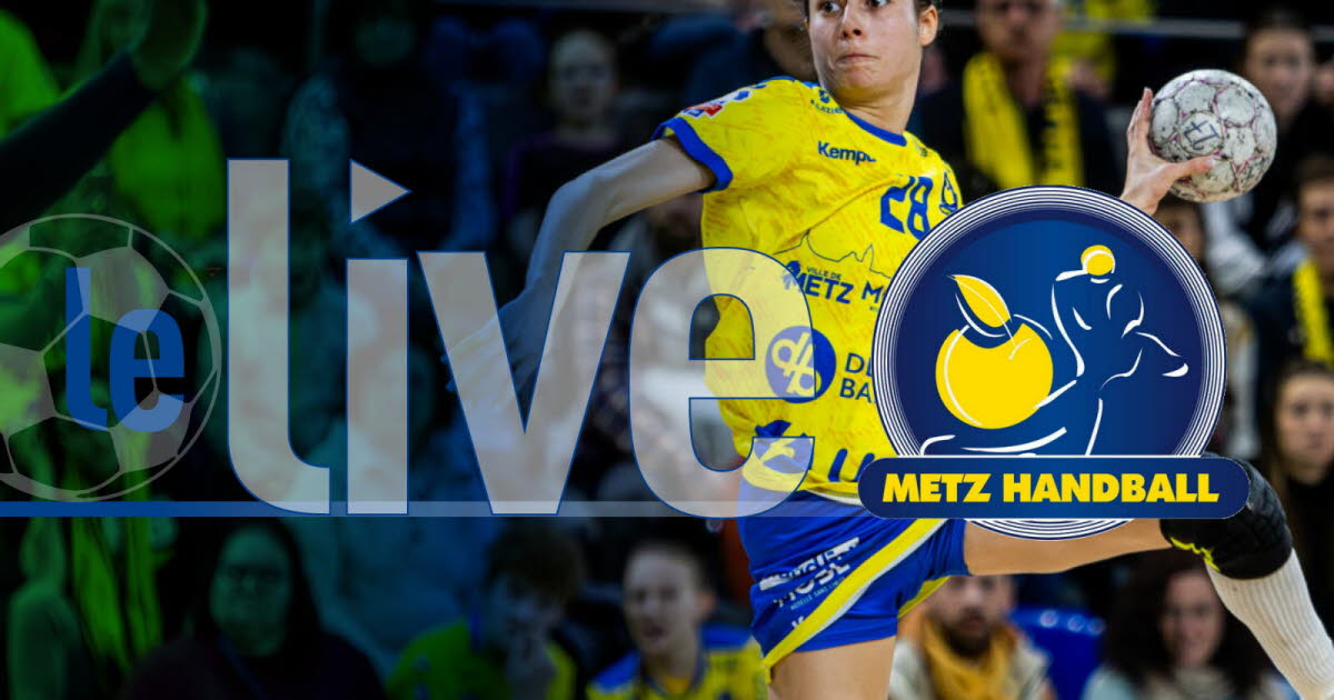 En direct Ligue féminine. Suivez en direct le match du titre pour Metz Handball contre le Strasbourg ATH