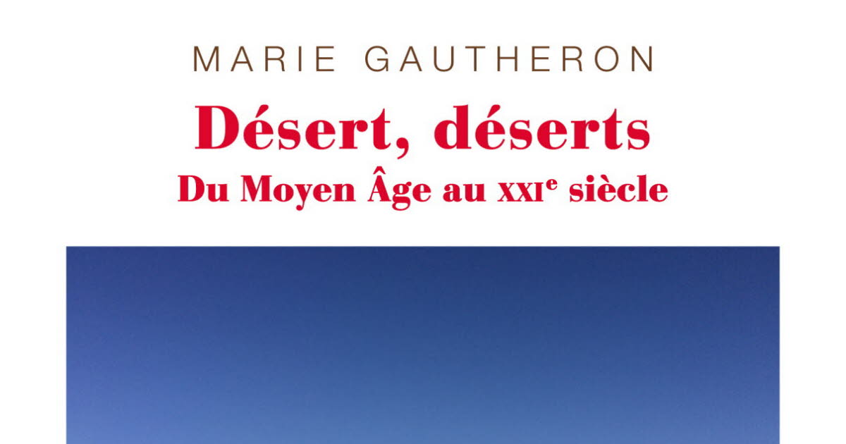Beaux livres. Soif de déserts