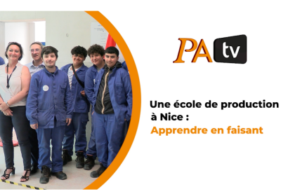 #JeFabriqueMonAvenir : une école de production à Nice pour apprendre en faisant
