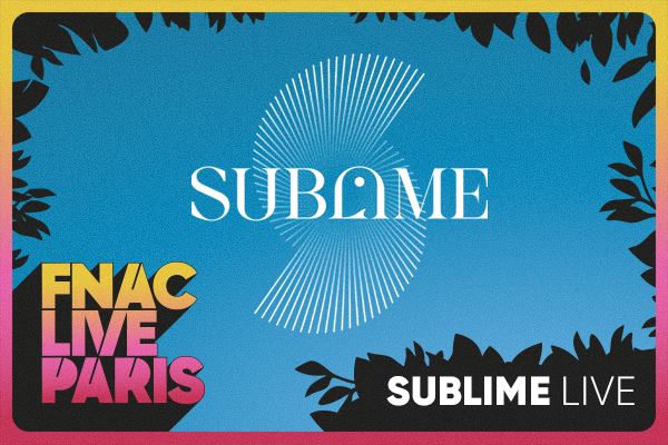Sublime Live, un plateau d'artistes en concert au Fnac Live Paris
