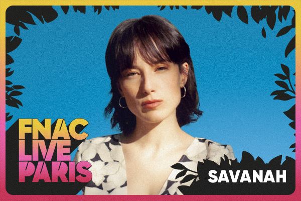 Savanah en concert au Fnac Live Paris