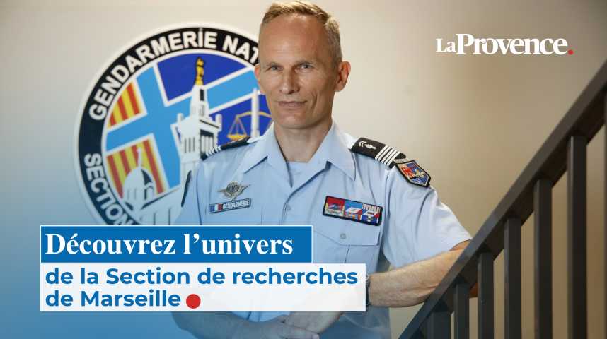 Face à une criminalité sans frontières ni limites, plongée dans l'univers de la Section de recherches de Marseille