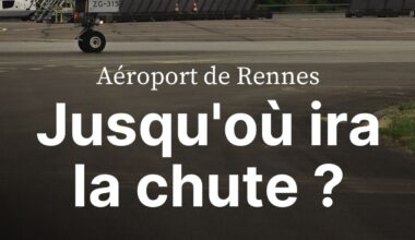 Aéroport de Rennes : pourquoi il ne décolle pas