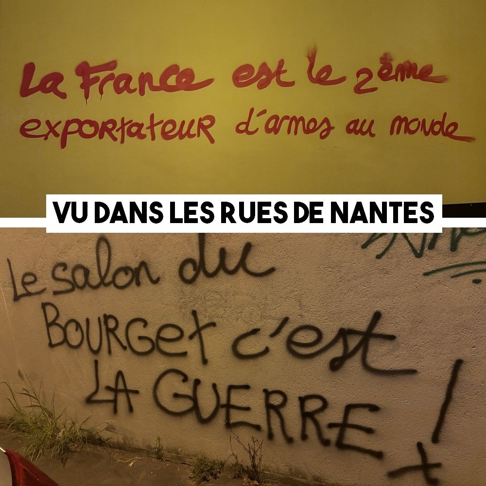Vu sur les murs de Nantes : Guerre à la guerre