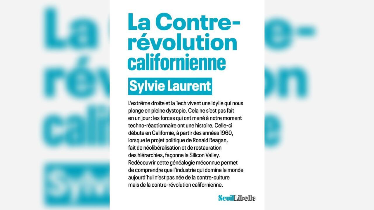 La contre-révolution californienne, de Sylvie Laurent
