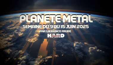 PLANÈTE METAL On refait l'actu du 9 au 15 juin 2025