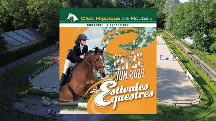 Les Estivales Équestres 2025 : sport, fête et passion au galop !