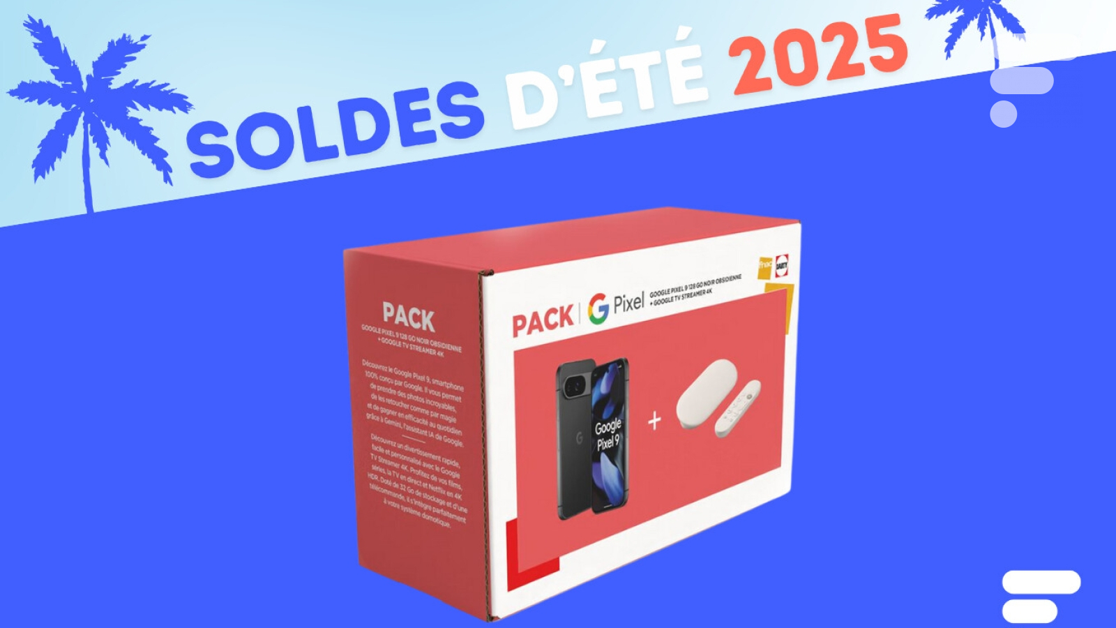 Le duo Google Pixel 9 et Streamer 4K perd plus de 300 €, merci les soldes