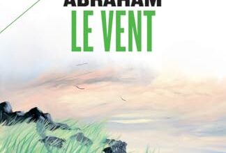 critiquesLibres.com : Le vent: Suivi de : Cette nuit-là Jean-Pierre Abraham
