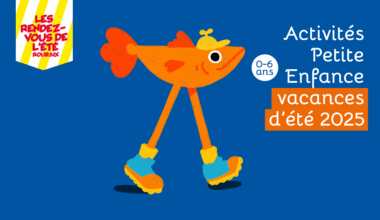 Vacances d'été 2025 : activités Petite Enfance pour les 0-6 ans
