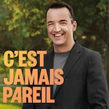 c'est jamais pareil