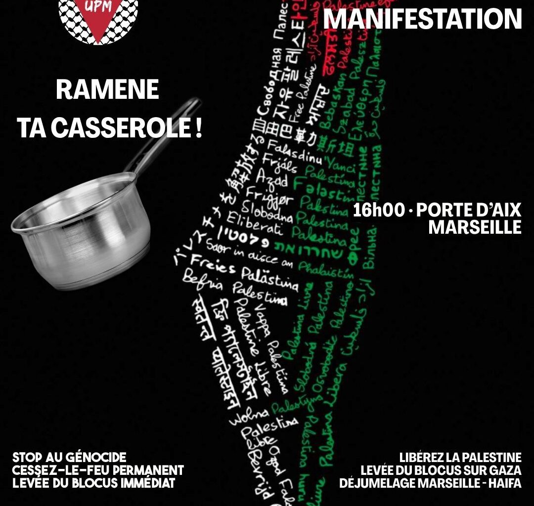 POUR LA PALESTINE LIBRE et CONTRE LE GÉNOCIDE MANIFESTATION MARSEILLE DIMANCHE 27 JUILLET 16H PORTE D'AIX - International Solidarity Movement