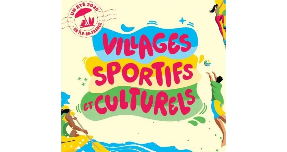Plus que quelques jours avant l'ouverture des Villages sportifs et culturels en Île-de-France