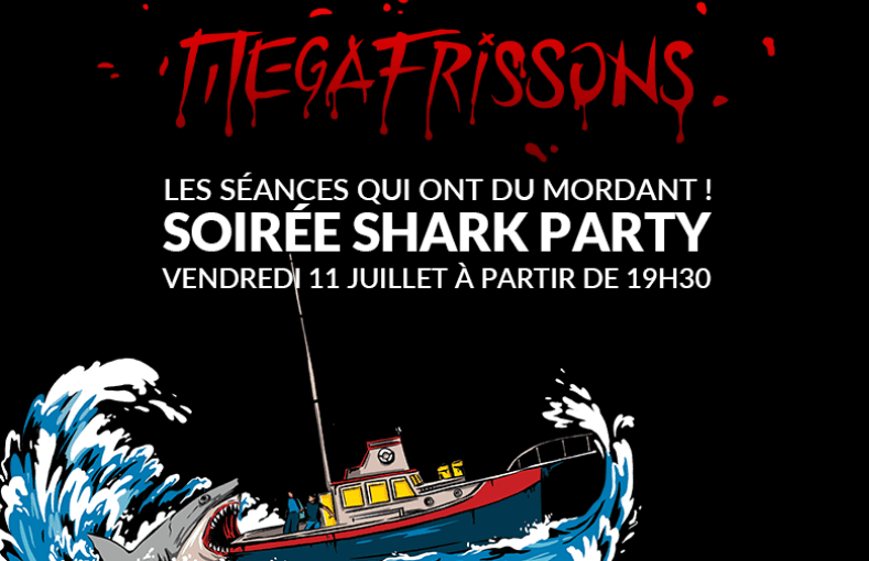 SHARK PARTY AU MEGARAMA : DEUX FILMS POUR UNE SOIRÉE À SENSATION CE VENDREDI
