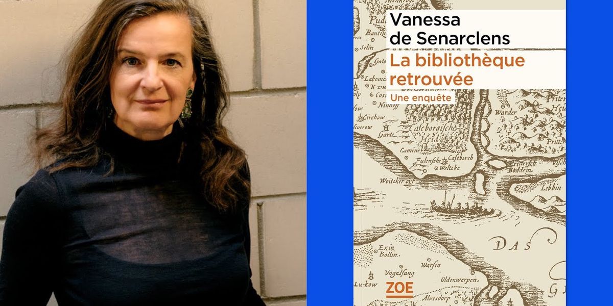 LIvre: Vanessa de Senarclens et sa «Bibliothèque retrouvée». Une enquête…