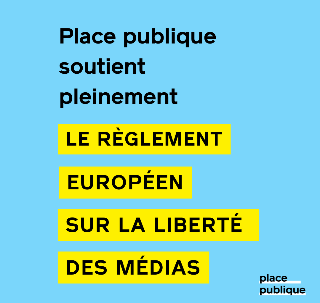 Place publique soutient pleinement le règlement européen sur la liberté des médias (EMFA)