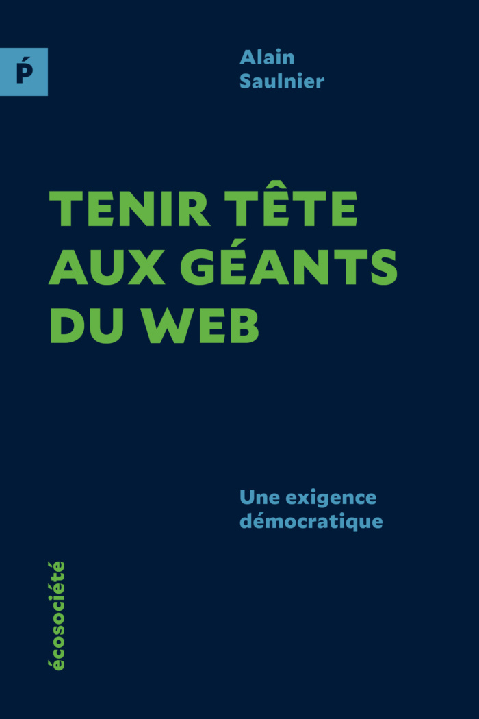 Tenir tête aux géants du web : une exigence démocratique