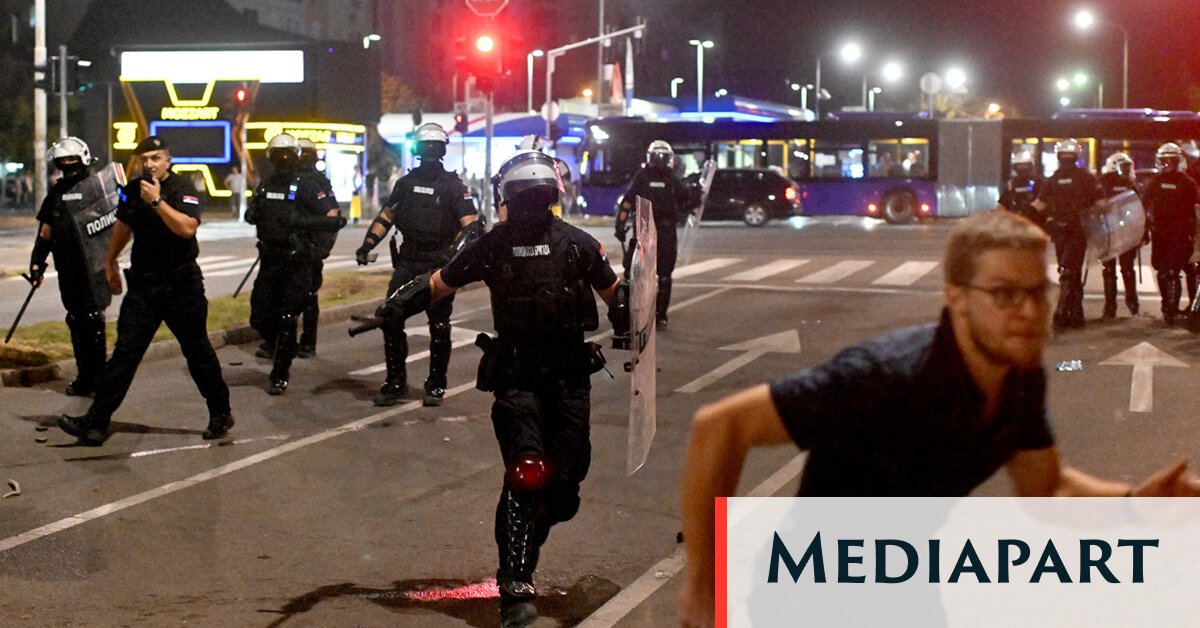 En Serbie, le pouvoir choisit une escalade mortifère - Mediapart