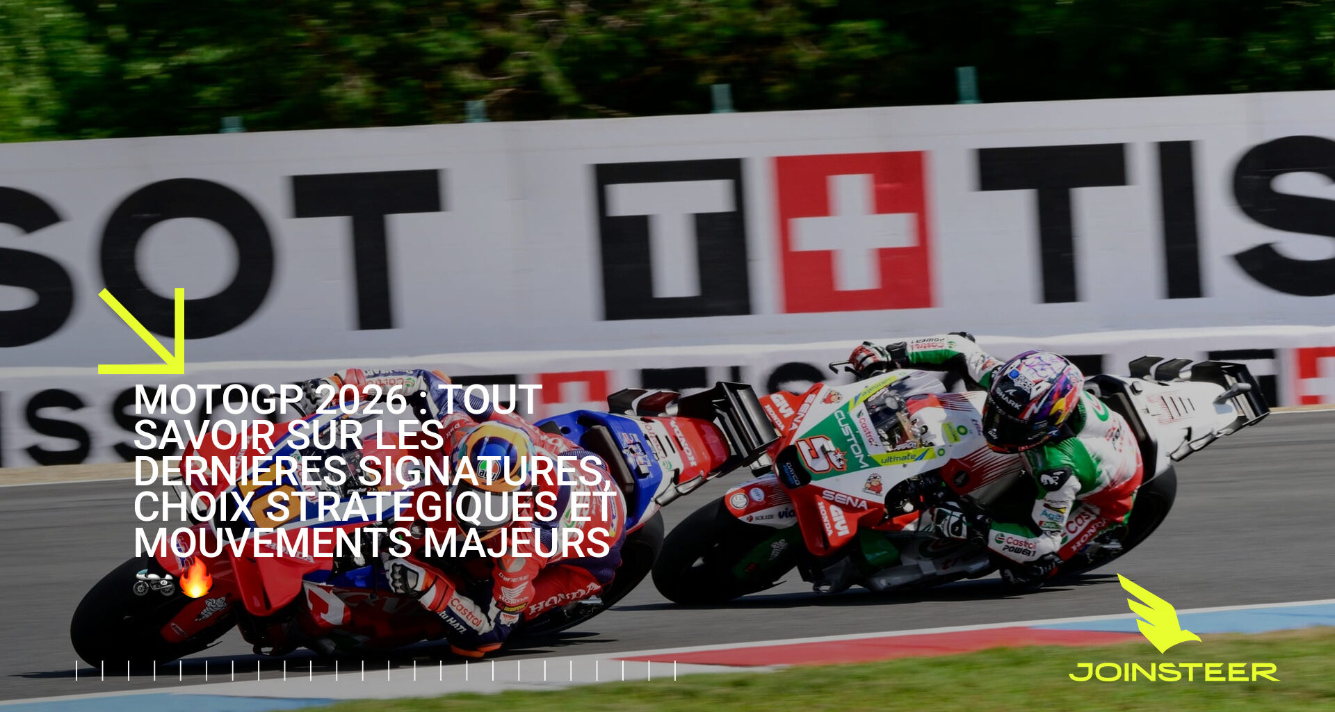 Tout savoir sur les dernières signatures, choix stratégiques et mouvements majeurs 🏍️🔥
