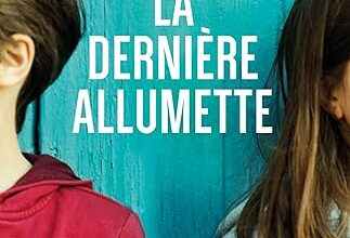 La Dernière allumette – Avis + – Onirik
