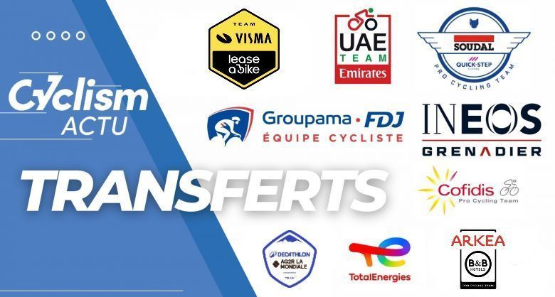 Cyclisme. Transfert - Le Mercato Hommes 2025-2026... récap' des infos et des rumeurs