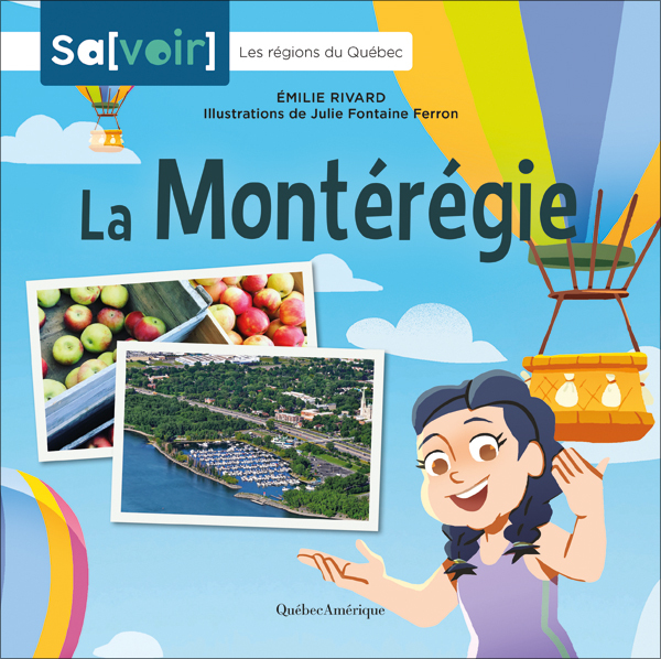 Montérégie: connaître sa région grâce à un ouvrage jeunesse