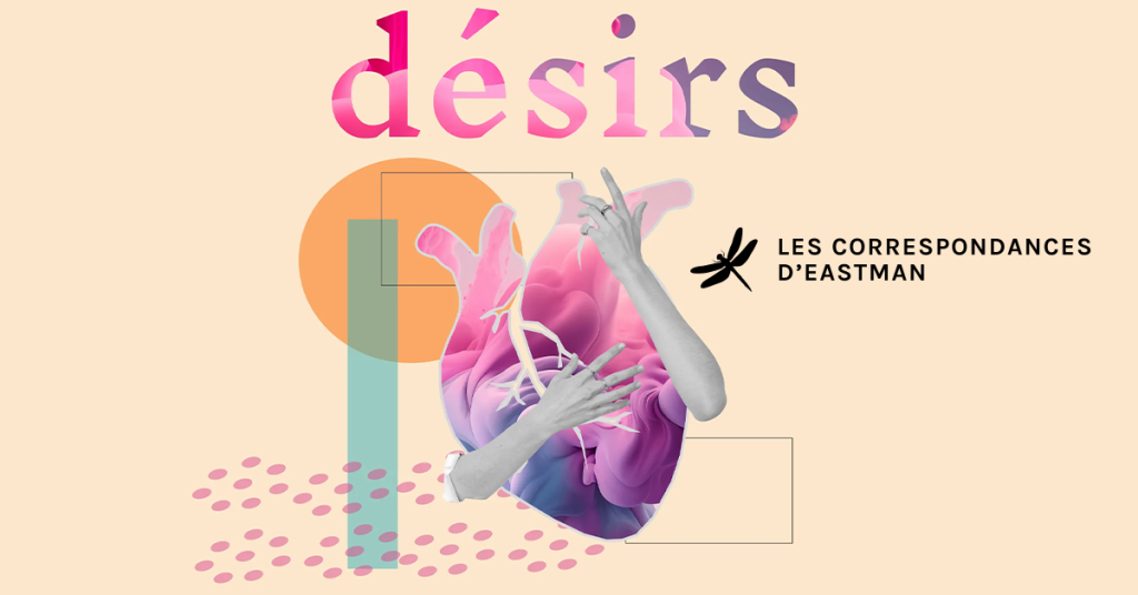Eastman, entre désirs et littérature