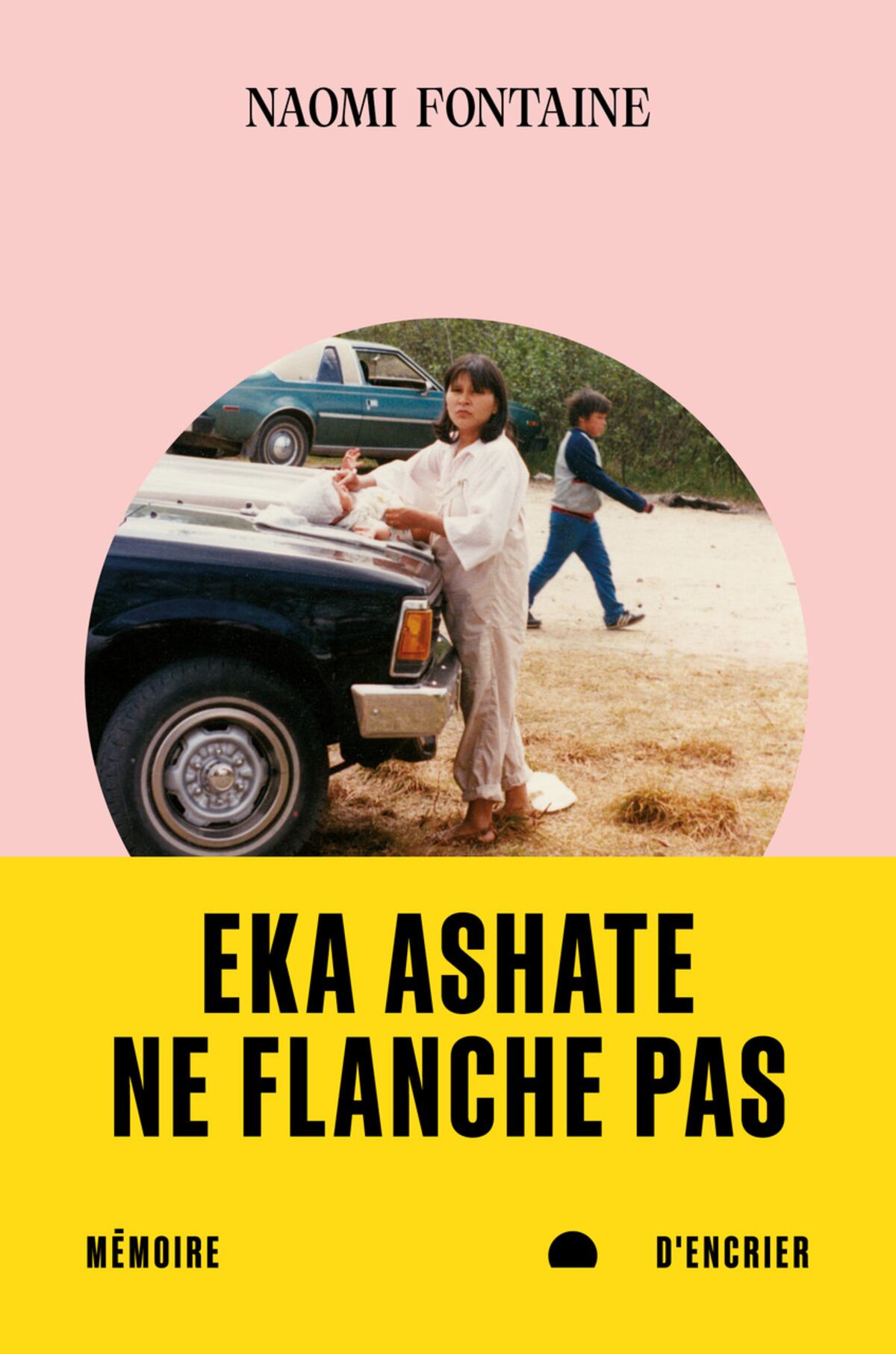 <em>Eka Ashate - Ne flanche pas</em>, Naomi Fontaine, 194 pages.