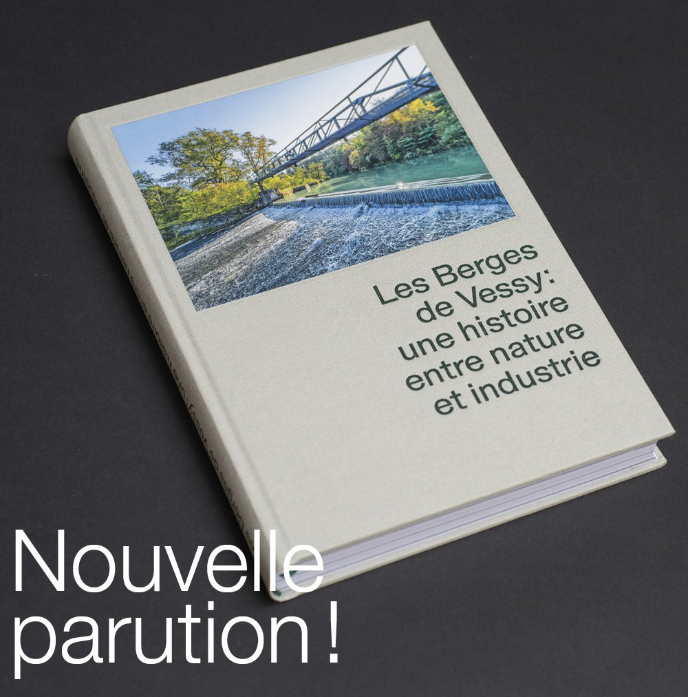 Livre intitulé ’Les Berges de Vessy: une histoire entre nature et industrie’ avec une couverture représentant un paysage naturel et un pont, accompagné du texte ’Nouvelle parution !’ en bas.