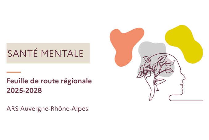 Santé mentale : feuille de route régionale 2025–2028 en Auvergne-Rhône-Alpes