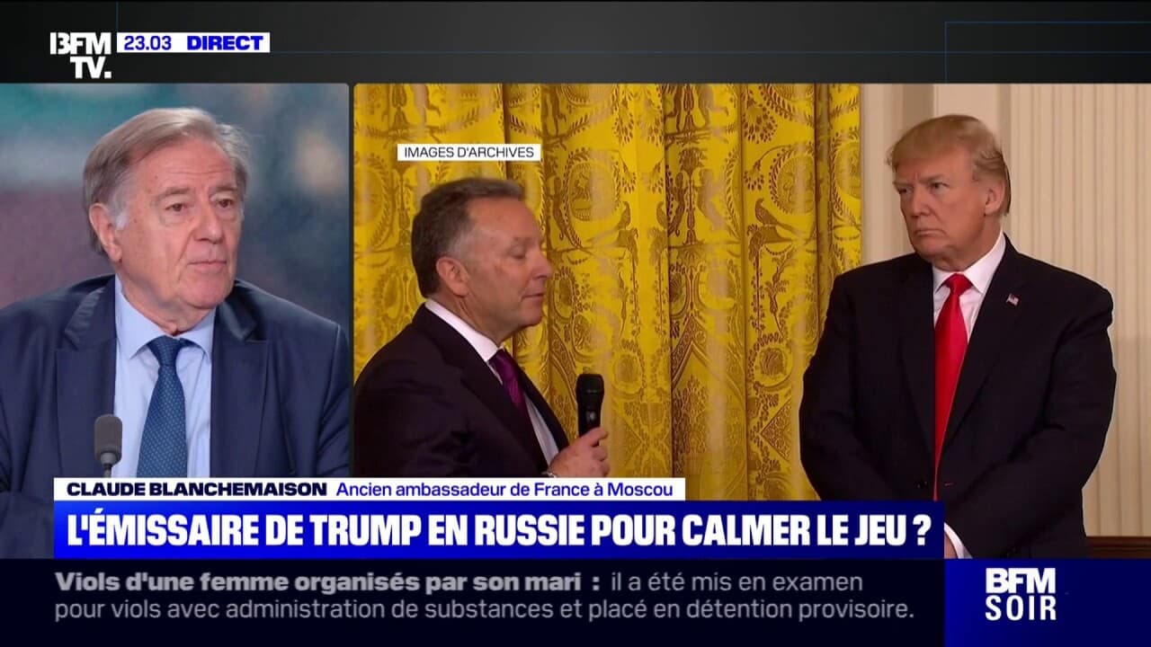 "M. Witkoff, dans ses voyages précédents, s'est montré très favorable à la Russie", assure Claude Blanchemaison (ancien ambassadeur de France à Moscou)