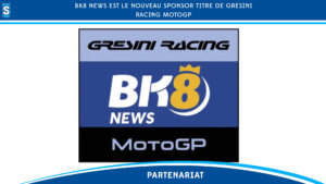 bk8 news est le nouveau sponsor titre de gresini racing motogp