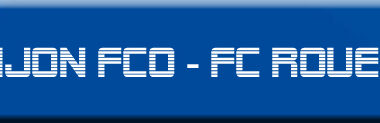 You are currently viewing Dijon FCO – FC Rouen …