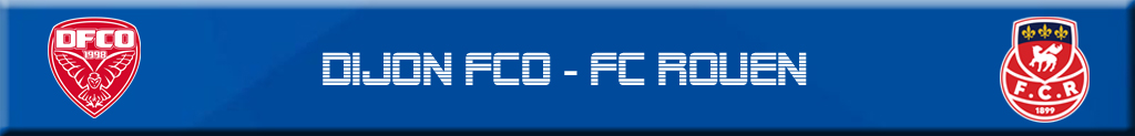 You are currently viewing Dijon FCO – FC Rouen …