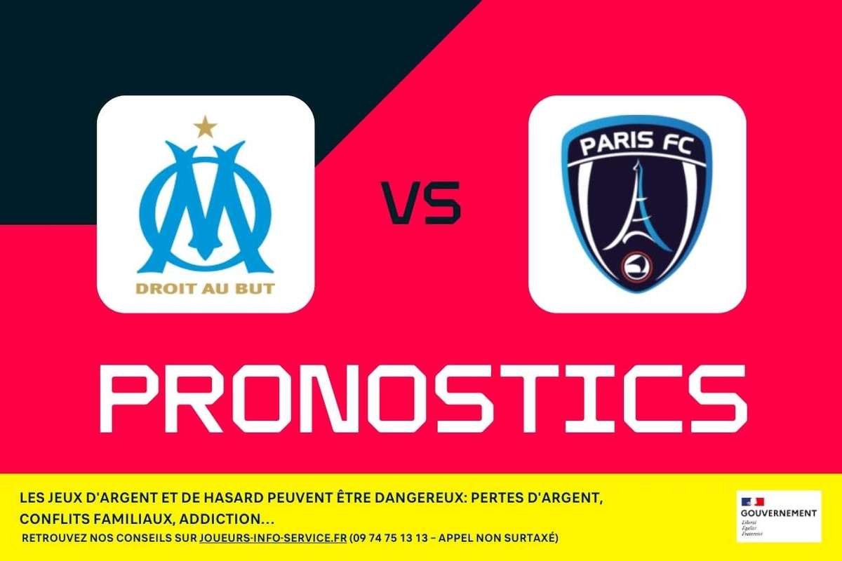 Pronostics Marseille – Paris FC : analyse, conseils et meilleures cotes en Ligue 1