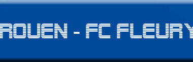 You are currently viewing FC Rouen – FC Fleury 91 …